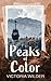Peaks of Color (The Riggs Family #1)