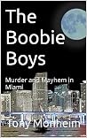 The Boobie Boys: ...