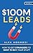 $100M Leads: How to Get Str...