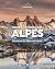 Dans l'intimité des Alpes: ...