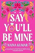 Say You'll Be Mine