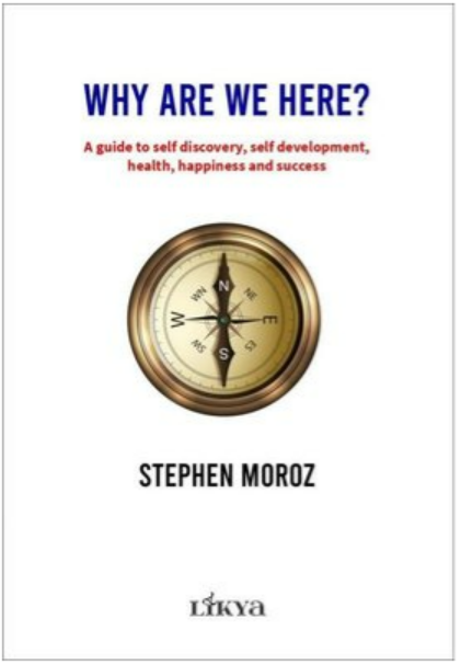 Why Are We Here? A Guide To Self Discovery Self Development Health Happiness