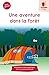 Une aventure dans la forêt