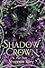 Shadow Crown: Part Two