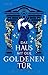 Das Haus mit der goldenen Tür: Historischer Roman | Fesselnder Roman im antiken Pompeji um eine starke Heldin (Wolfshöhlen-Trilogie 2) (German Edition)