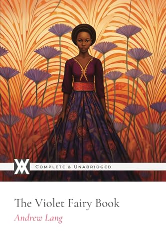 The Violet Fairy Book: With 67 Original Illustrations