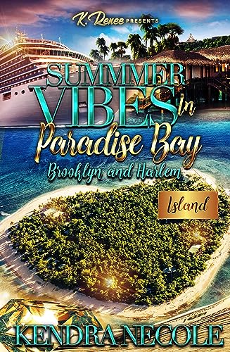 Summer Vibes In Paradise Bay: Brooklyn & Harlem (Kindle Edition)