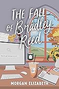 The Fall of Bradley Reed (Seasons of Revenge, #3)