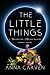 The Little Things: A Darkstar Mercenaries Short Story (Darkstar Mercenaries and Dark Planet Warriors Short Stories)