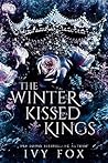 The Winter Kissed Kings by Ivy Fox