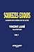 SQUEEZES EXQUIS / TOME 1: L...