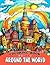 Around the World: Explore C...