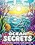 Ocean Secrets Coloring Book For Adults by McKenzie Odom