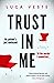 Trust in Me