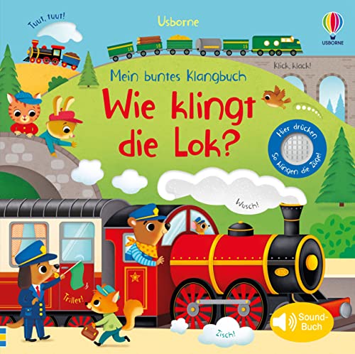 Mein buntes Klangbuch: Wie klingt die Lok? (Hardcover)