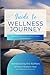 Guide to Wellness Journey: ...