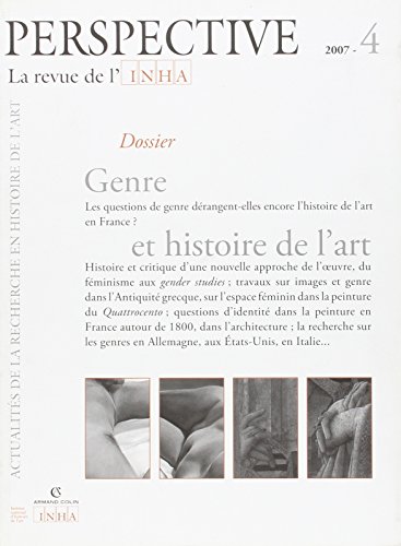 PERSPECTIVE. LA REVUE DE L'INHA, 2007-4. GENRE ET HISTOIRE DE L'ART (Paperback)