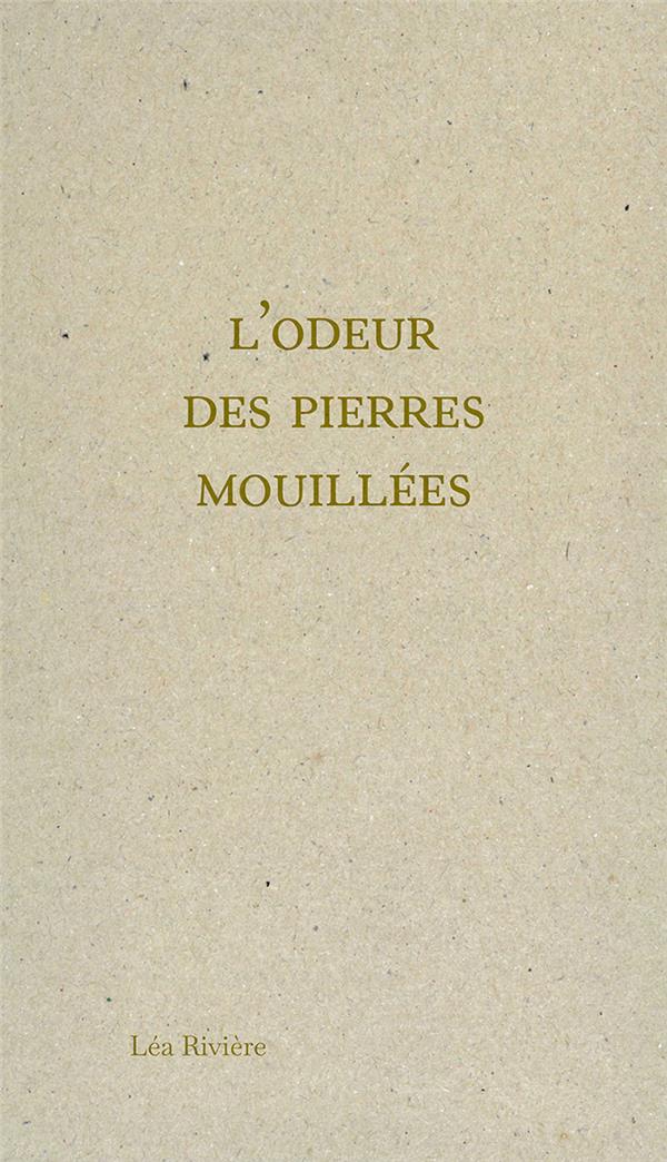 L’odeur des pierres mouillées