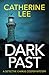 Dark Past by Catherine Lee