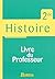 HISTOIRE 2DE LIVRE DU PROFE...