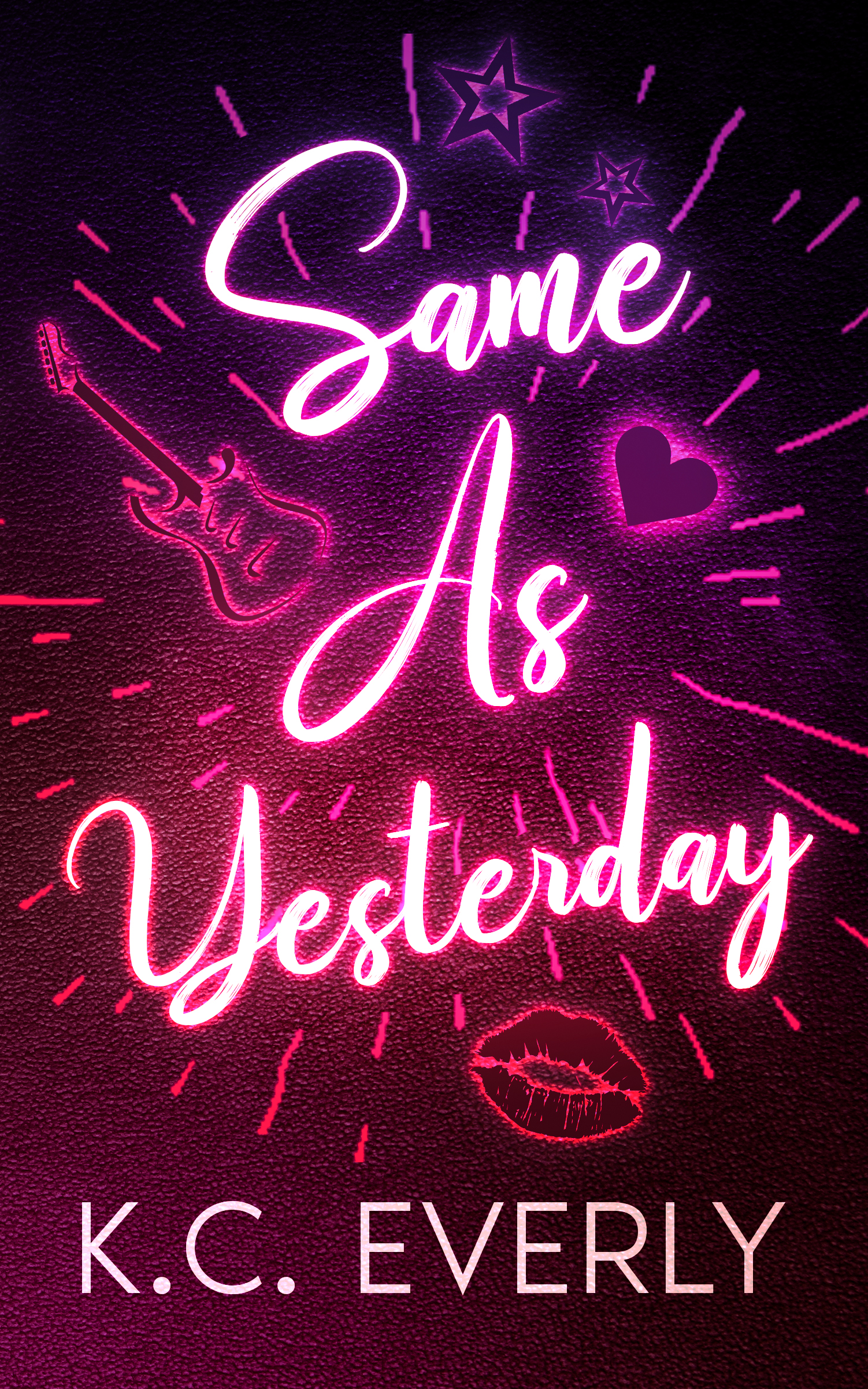 Same As Yesterday (The Boys from Clear Lake #1)