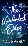 The Wickedest Ones (The Boys from Clear Lake, #2)