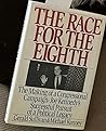 The Race for the Eighth: The Making of Congressional Campaign : Joe Kennedy's Successful Pursuit of a Political Legacy