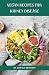 Vegan Recipes for Kidney Di...