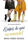 ¿Sabes de qué me acuerdo? by Maria Ferrer Payeras