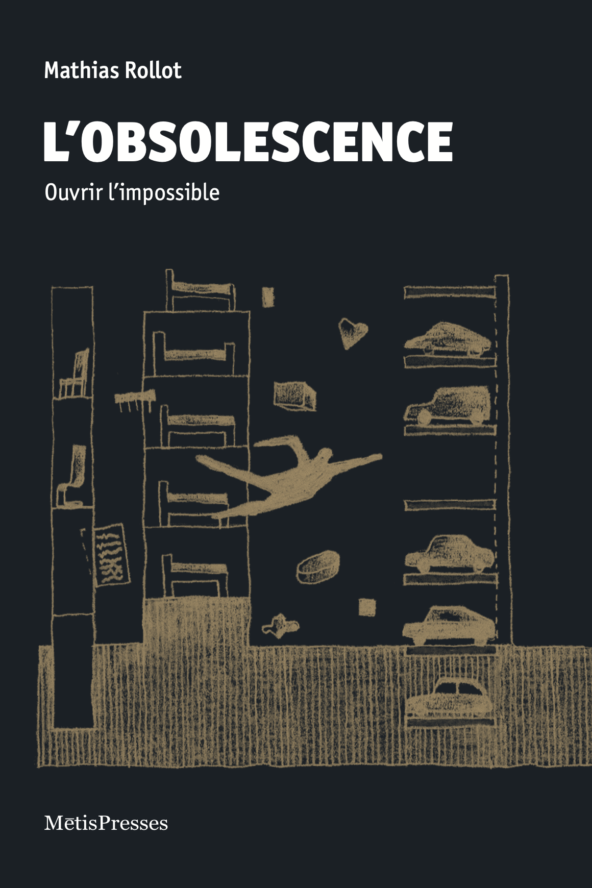 L'Obsolescence. Ouvrir l'impossible