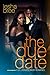 The Due Date by Iesha Bree