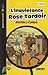L'INQUIETANTE ROSE TORDOIR:...
