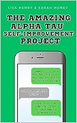 The Amazing Alpha Tau Self-Improvement Project