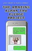 The Amazing Alpha Tau Pledge Project