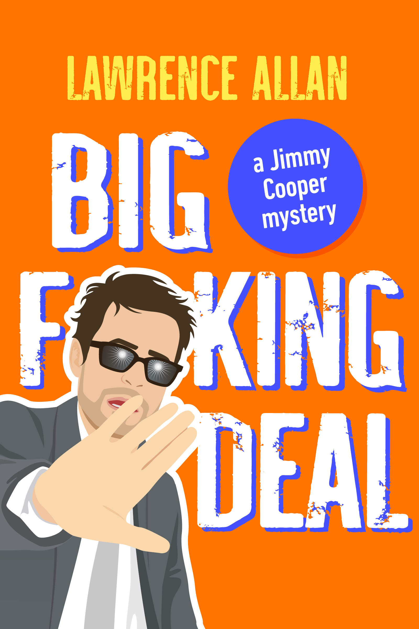 Big F@!king Deal (Jimmy Cooper #2)