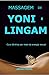 MASSAGEM DE YONI E LINGAM: ...