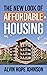The New Look of Affordable Housing by Alvin Hope Johnson
