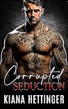 Corrupted Seduction