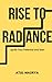 Rise to Radiance: Ignite Your Potential and Soar (The Beginning of Your Adventure)