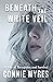 Beneath the White Veil: A T...