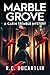 Marble Grove by R C Ducantlin