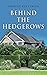 BEHIND THE HEDGEROWS by Timothy Kent Smith