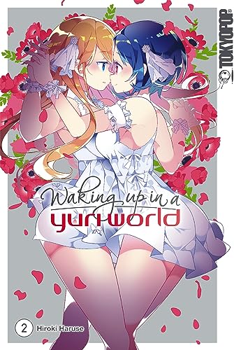 Waking up in a Yuri World, Band 02 (German Edition)