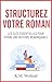 Structurez votre roman: Les...