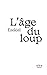 L'Âge du loup