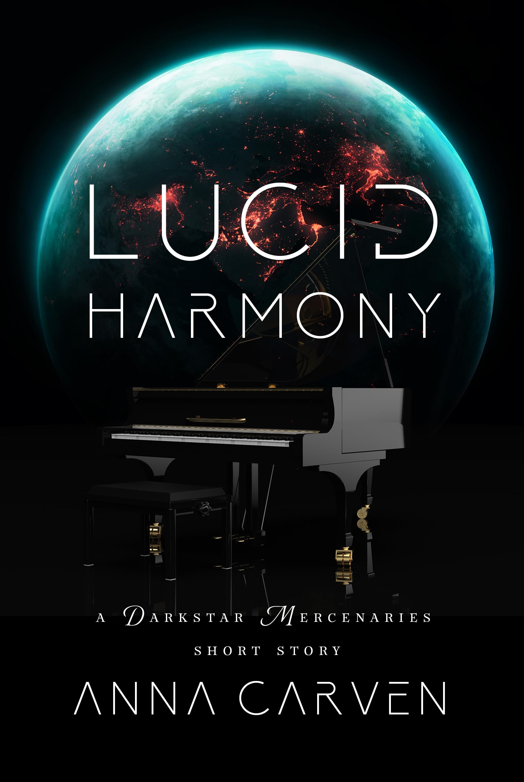 Lucid Harmony: A Darkstar Mercenaries Short Story (Darkstar Mercenaries and Dark Planet Warriors Short Stories)