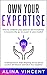 Own Your Expertise: 13 Entr...