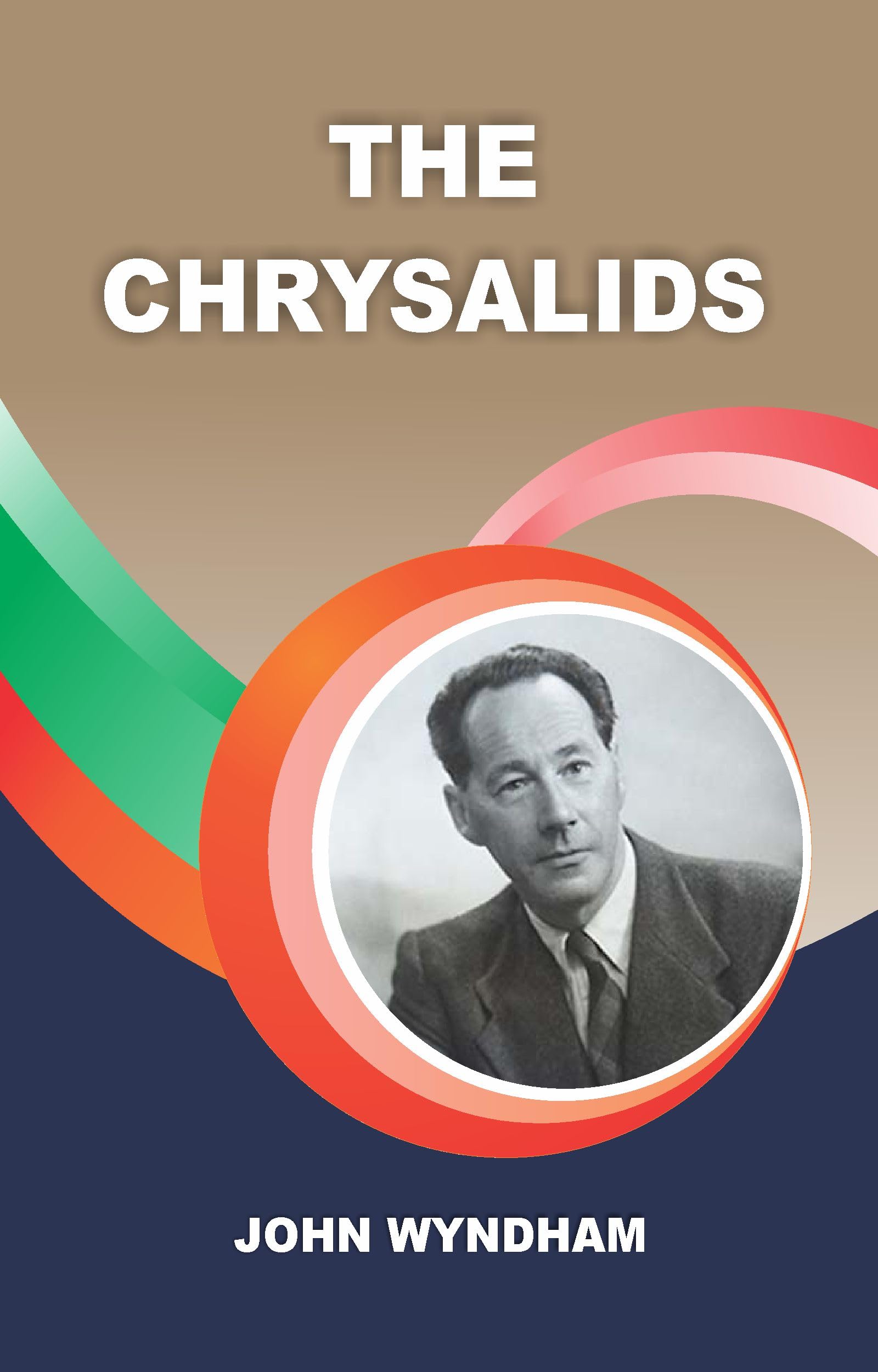 THE CHRYSALIDS