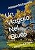 Un Viaggio Nel Blues by Alessandro Esposito