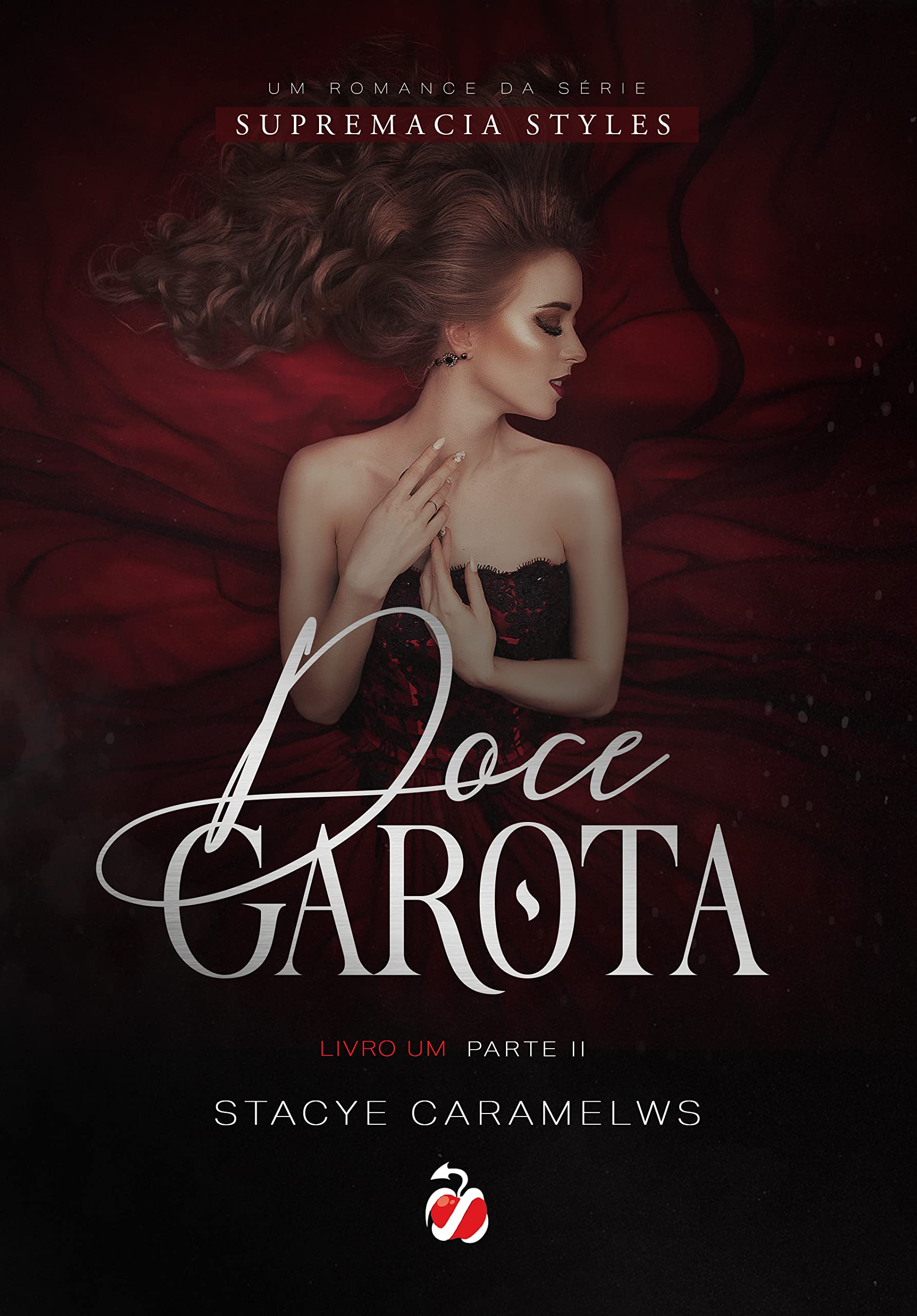 Doce Garota - Parte II (Supremacia Styles Livro 2) (Portuguese Edition)